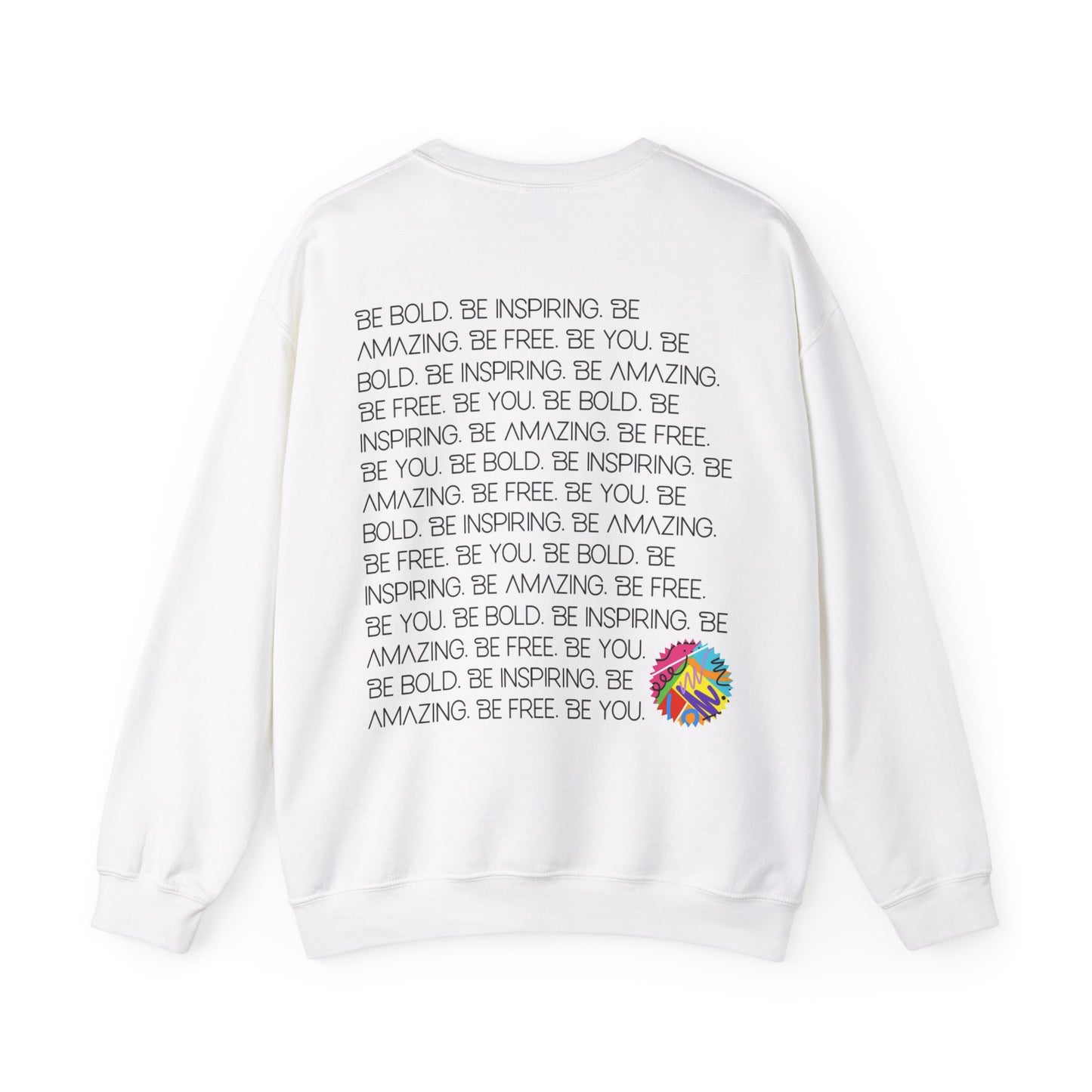 Be Bold Crewneck Sweatshirt