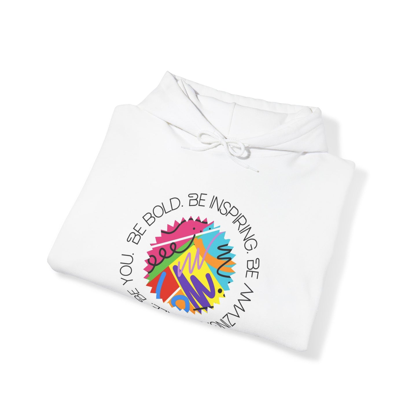 Be Bold Hoodie