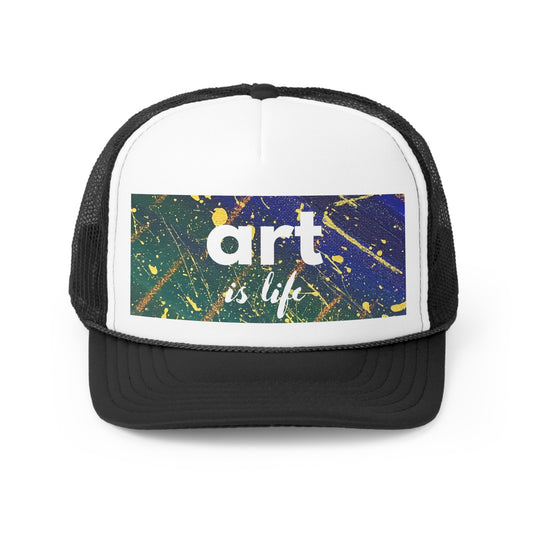 Art is Life Trucker Cap